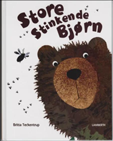 Store Stinkende Bjørn af Britta Teckentrup
