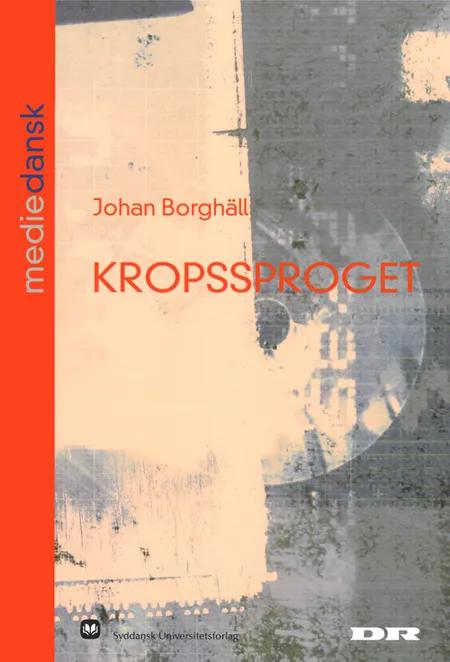 Kropssproget af Johan Borghäll
