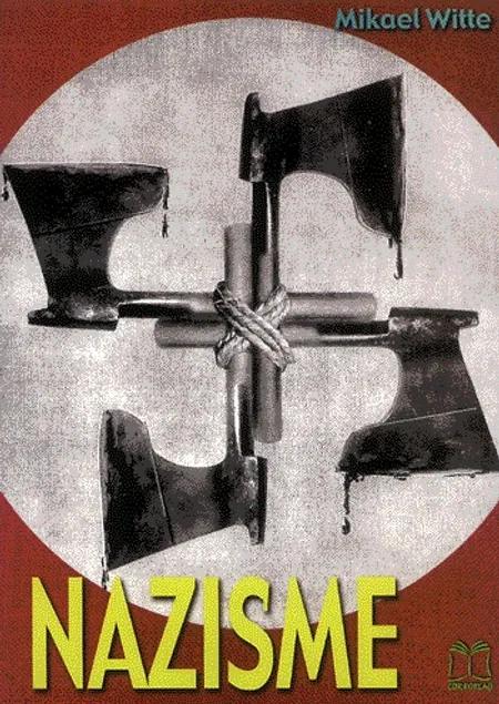 Nazisme af Mikael Witte