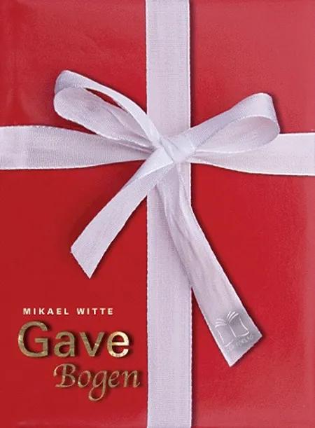 Gavebogen af Mikael Witte