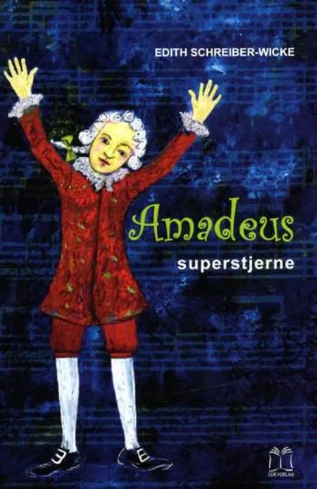 Amadeus superstjerne af Edith Schreiber-Wicke