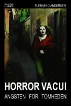 HORROR VACUI