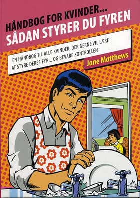 Håndbog for kvinder - Sådan styrer du fyren af Jane Mattews