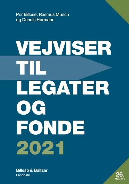 Vejviser til legater og fonde 2021 af Per Billesø