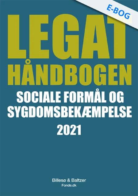 Legathåndbogen Sociale formål og sygdomsbekæmpelse 2021 af Per Billesø