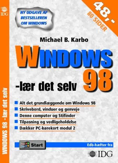 Windows 98 - lær det selv af Michael B. Karbo