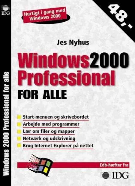 Windows 2000 Professional for alle af Jes Nyhus