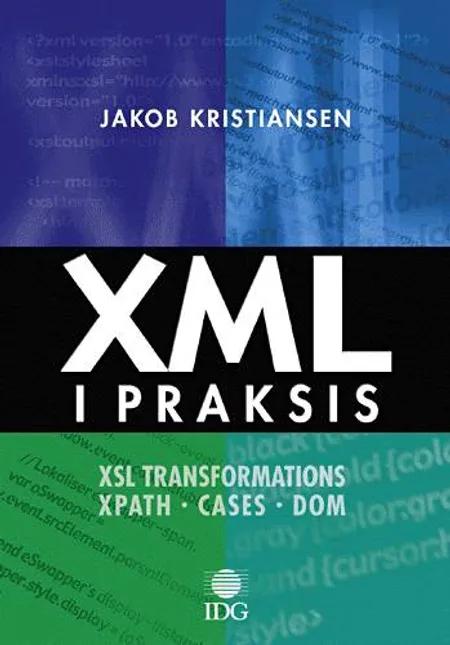 XML i praksis af Jakob Kristiansen