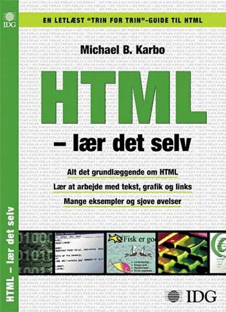 HTML - lær det selv af Michael B. Karbo