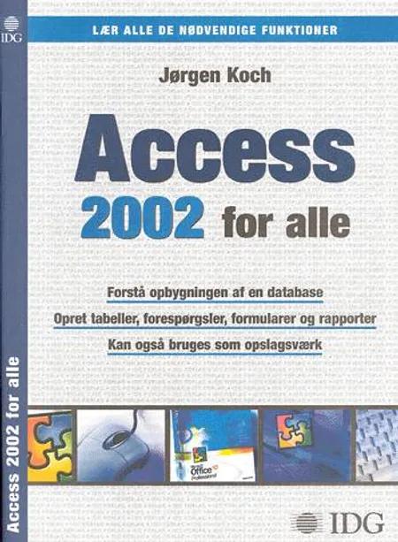 Access 2002 for alle af Jørgen Koch