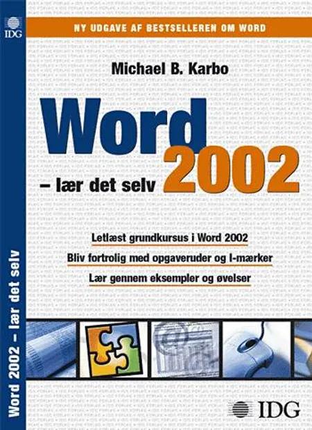 Word 2002 af Michael B. Karbo