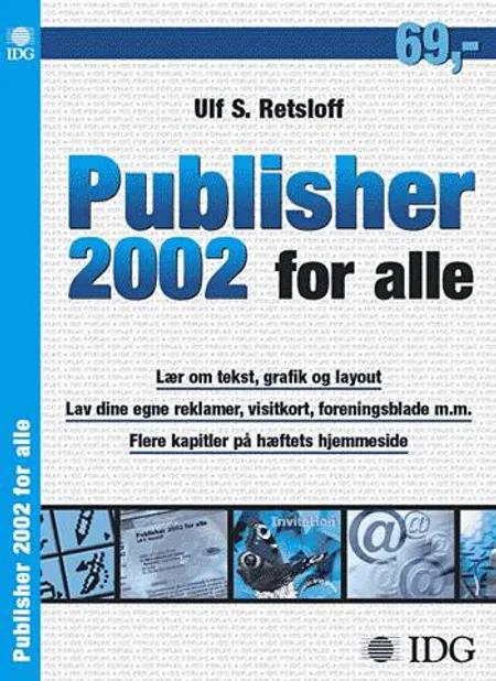 Publisher 2002 for alle af Ulf S. Retsloff
