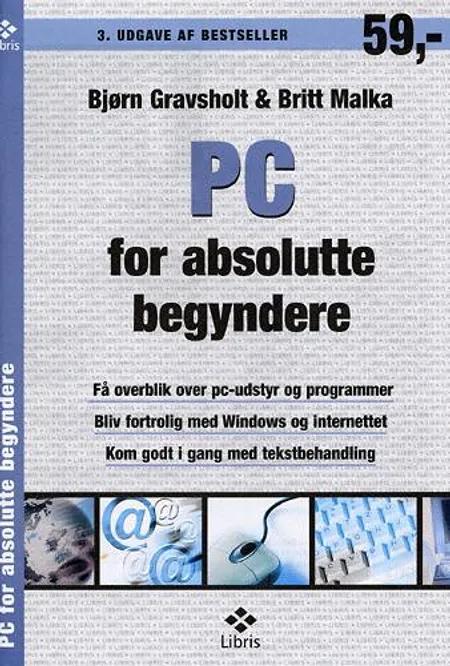 PC for absolutte begyndere af Bjørn Gravsholt