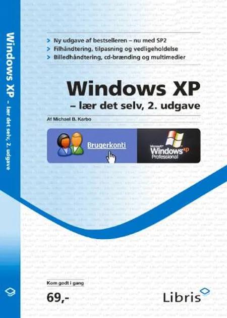 Windows XP - lær det selv af Michael B. Karbo