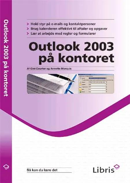 Outlook 2003 på kontoret af Gini Courter