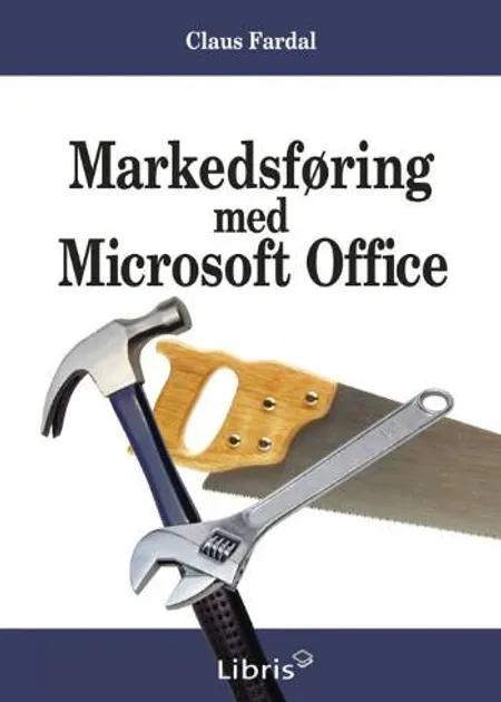 Markedsføring med Microsoft Office af Claus Fardal