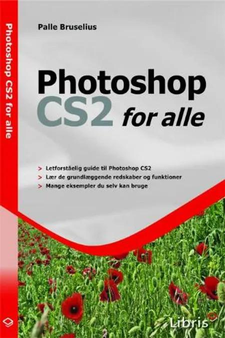 Photoshop CS2 for alle af Palle Bruselius