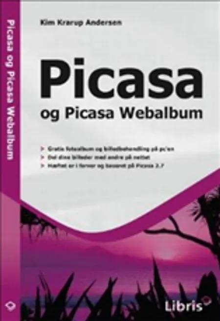 Picasa og Picasa Webalbum af Kim Krarup Andersen