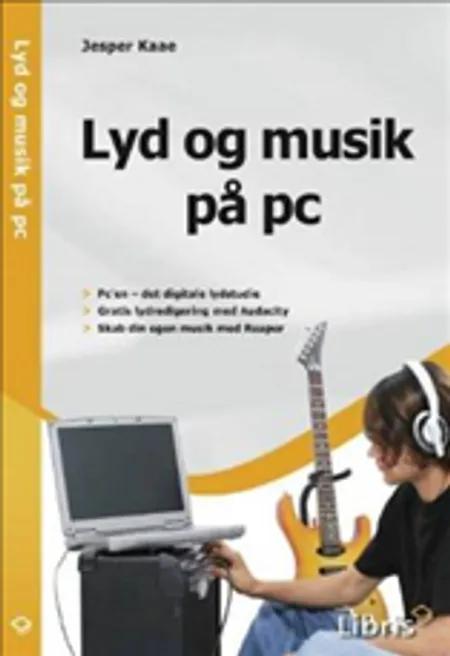 Lyd og musik på pc af Jesper Kaae