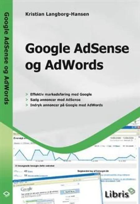 Google AdSense og AdWords af Kristian Langborg-Hansen
