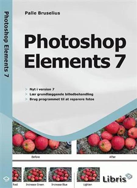 Photoshop Elements 7 af Palle Bruselius