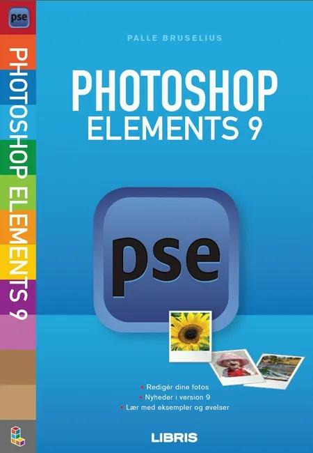 Photoshop Elements 9 af Palle Bruselius