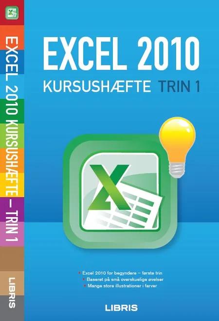 Excel 2010 kursushæfte - trin 1 af Open Learning