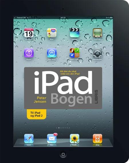 iPad-bogen - alt det du skal vide om din iPad af Peter Jensen