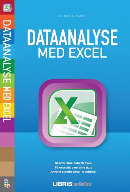 Dataanalyse med Excel af Henrik Buchholtz Dahl