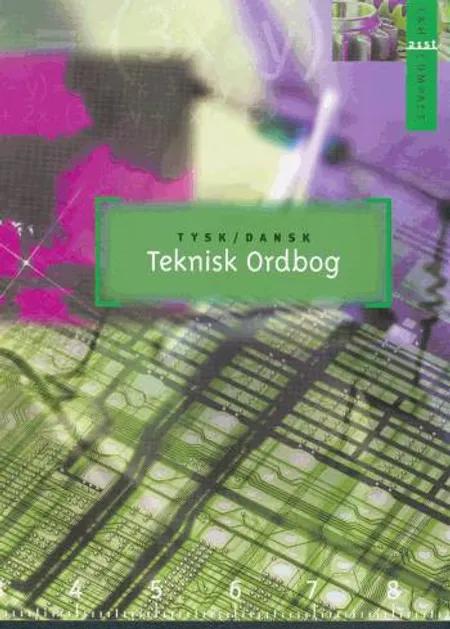 Teknisk Ordbog - tysk-dansk af Thomas Arentoft Nielsen