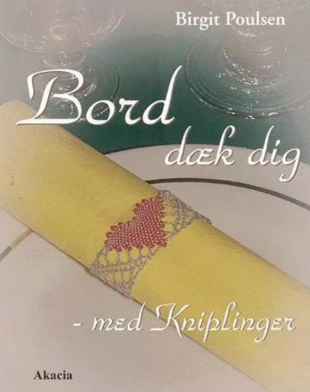 Bord dæk dig - med kniplinger af Birgit Poulsen