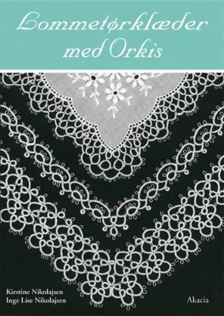 Lommetørklæder med orkis af Kirstine Nikolajsen Inge Lise Nikolajsen