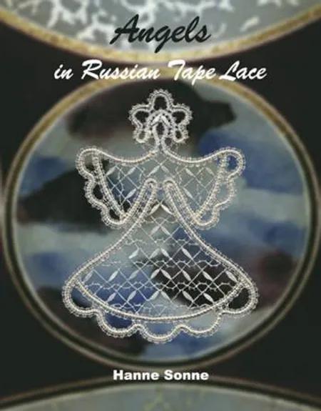 Angels in Russian Tape Lace af Hanne Sonne