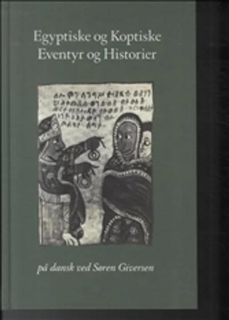 Egyptiske og koptiske eventyr og historier af Søren Giversen