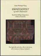 Ørnetæppet og andre silkefund fra Knud den Helliges helgenskrin i Odense Domkirke af Anne Hedeager Krag