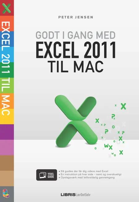 Godt i gang med Excel 2011 til Mac af Peter Jensen