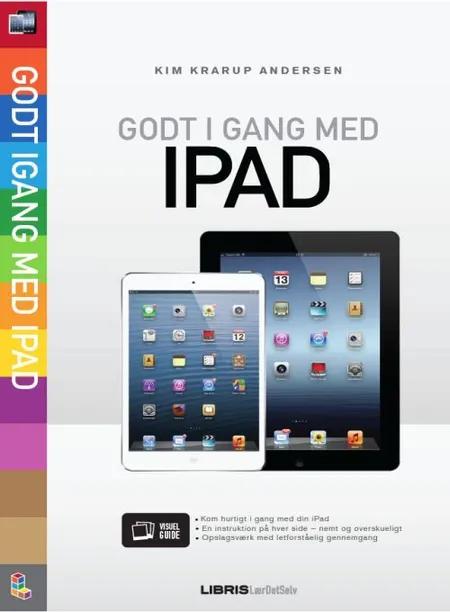 Godt i gang med iPad af Kim Krarup Andersen