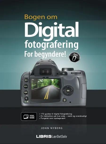 Bogen om digital fotografering af John Nyberg