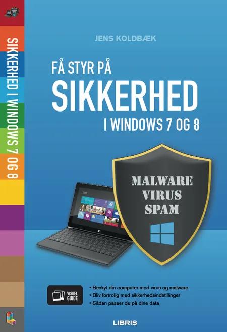 Få styr på sikkerheden i Windows 7 og 8 af Jens Koldbæk