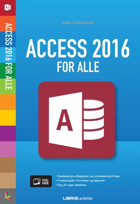 Access 2016 for alle af Lars Ljungqvist