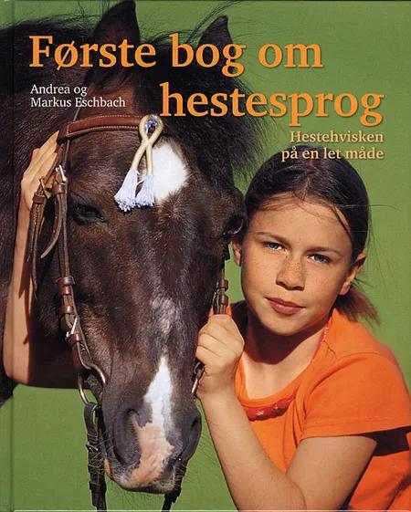 Første bog om hestesprog af Andrea Eschbach