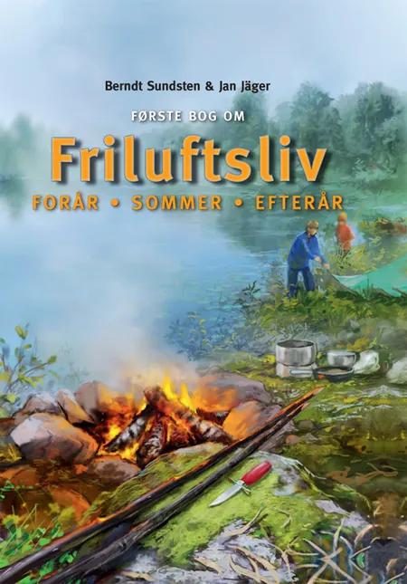 Første bog om friluftsliv i de nordiske lande af Berndt Sundsten