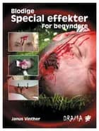 Blodige special effekter for begyndere