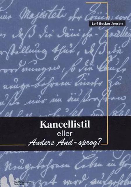 Kancellistil eller Anders And-sprog? af Leif Becker Jensen