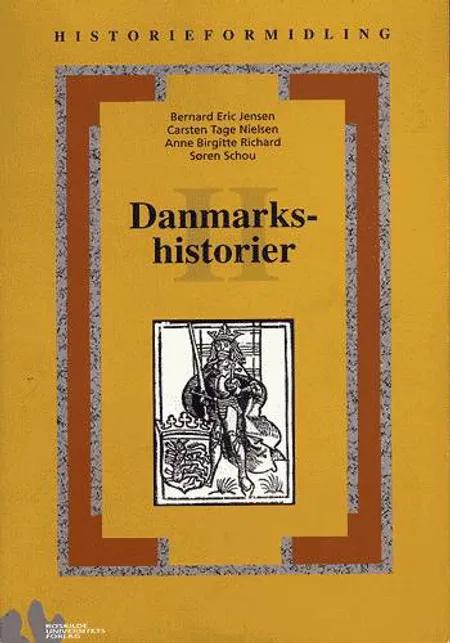 Danmarkshistorier 2 af Bernard Eric Jensen