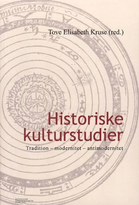 Historiske kulturstudier af Tove Elisabeth Kruse