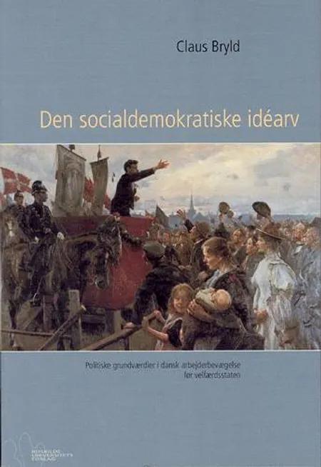 Den socialdemokratiske idéarv af Claus Bryld