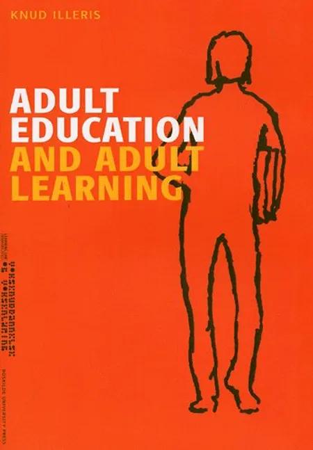 Adult education and adult learning af Knud Illeris