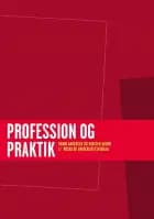 Profession og praktik
