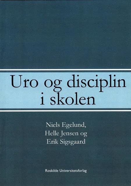 Uro og disciplin i skolen af Erik Sigsgaard